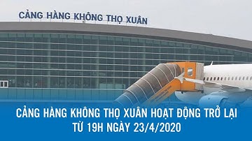 Cảng hàng không Thọ Xuân hoạt động trở lại | PTTH Thanh Hóa