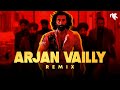 Arjan Vailly DJ NYK Remix Animal Ranbir Kapoor Bobby Deol Bhupinder Babbal Drum Bass