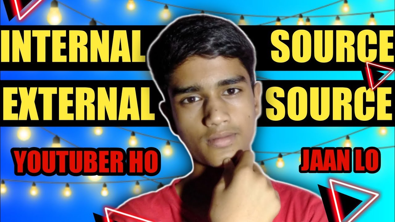 Internal Source Kaya Ha ||External Source Kaya Ha || Benefits Of External Source & Internal Source