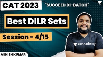 Best DILR sets | Session - 4/15 | CAT 23 | Ashish Kumar