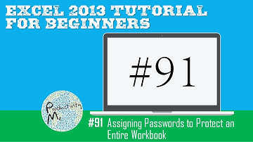 Excel 2013 Tutorial for Beginners #91: Assigning Passwords to Protect an Entire Workbook