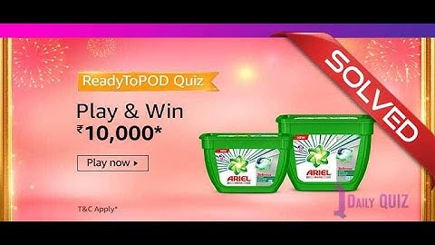 Amazon Ariel ReadyToPOD Quiz Answers - Play and Win ₹10,000