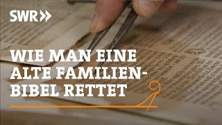 Wie man eine alte Familienbibel rettet | SWR Handwerkskunst