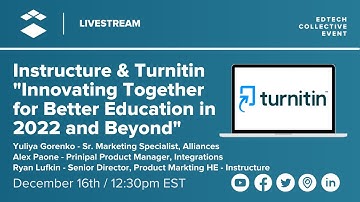 Instructure & Turnitin "Innovating Together for Better Education in 2022 and Beyond"