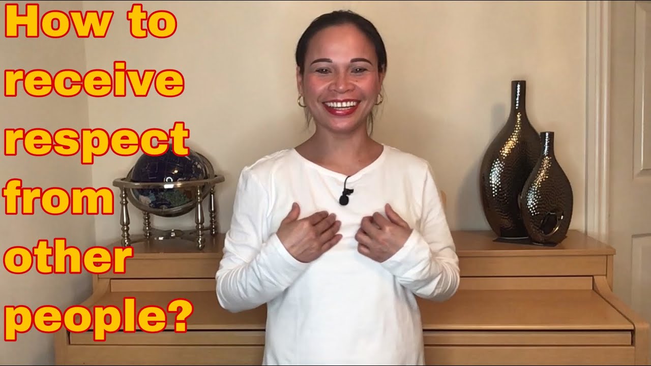 How to receive respect from other people? - YouTube