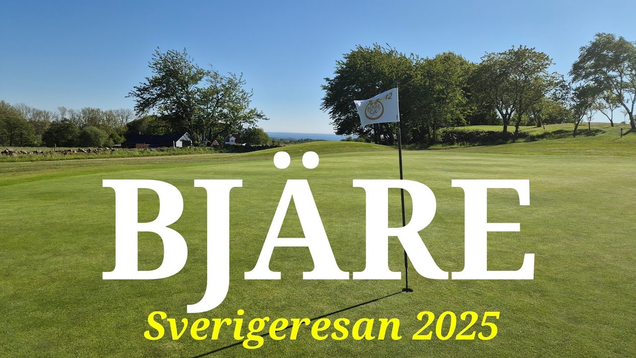 Jag bor och spelar golf på BJÄRE GK | En dold pärla! | Svenska Golfbanor