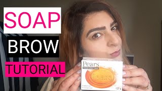Soap Brow Tutorial How To