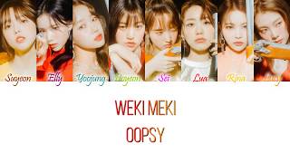 Weki Meki (위키미키) - OOPSY Han/Rom/Eng Color Coded Lyrics