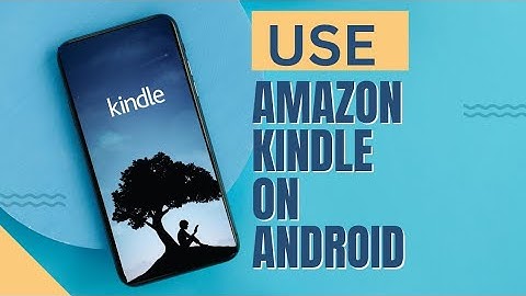 How to Use Amazon Kindle on Android Mobile for Beginners 2024? Amazon Kindle Tutorials