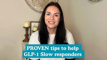 PROVEN tips to help GLP1 Slow responders 
