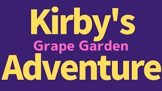 Kirby's Adventure  Grape Garden ( Remix )