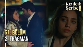 Kızılcık Şerbeti 61. Bölüm 2. Fragmanı | 