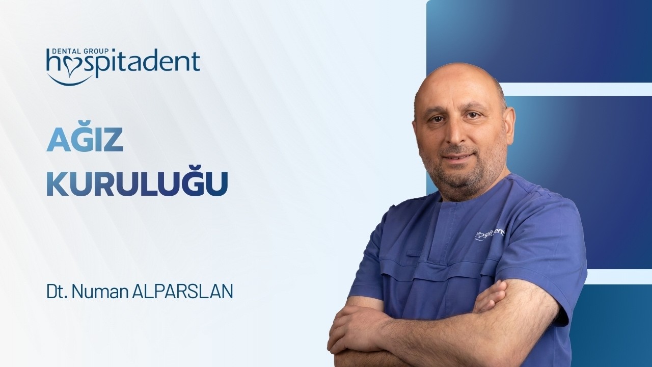 Ağız kuruluğu hakkında merak edilenleri Hospitadent Kayseri hekimimiz Numan Alparslan anlatıyor.