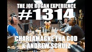 Joe Rogan Experience #1314 - Charlamagne tha God \& Andrew Schulz