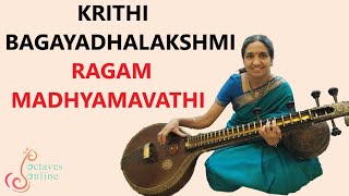 Krithi : Bagayadhalakshmi - Ragam : Madhyamavathi