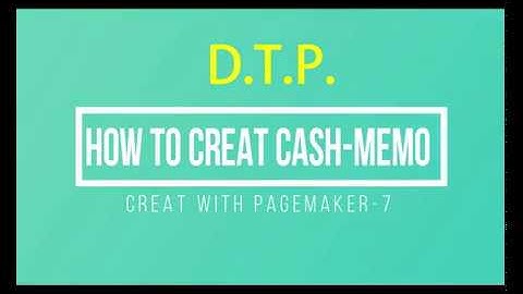 HOW TO CREATE CASH-MEMO  | Pagemaker-7