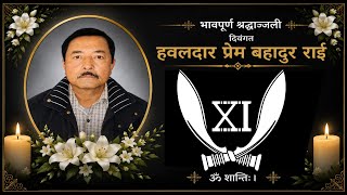 Dehradun: Heartfelt tribute to Havildar Prem Bahadur Rai by 11 GR Kranti Samiti and 5/11 GR