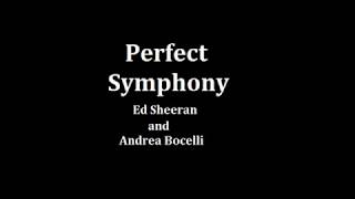 Perfect Symphonyletra ed Sheeran And Andrea Bocelli