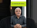 La justicia de Dios -Dios es amor, pero tambien es justo -Pagará con justicia lo que cada uno sembró