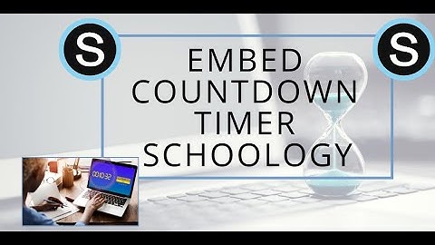Embed Countdown Timer | Schoology