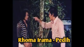 Rhoma Irama - Pedih (Ost Film Berkelana)