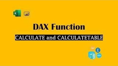 DAX Function: CALCULATE AND CALCULATETABLE
