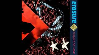 ♪ Erasure - Chains Of Love [The Unfettered Mix]