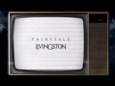 Livingston - Fairytale (Official Lyric Video)