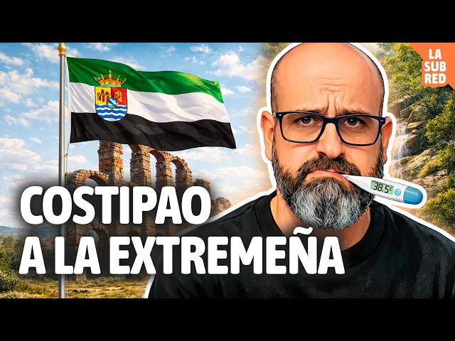 😷 Costipao a la extremeña - Palabras de Extremadura | La subred de Mario