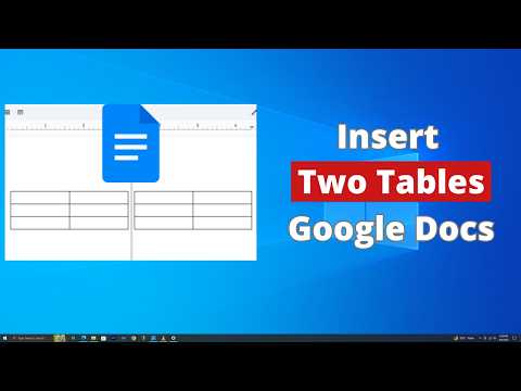 How to Put Two Tables Side by Side in Google Docs