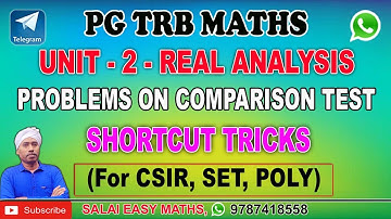 PG TRB MATHS | REAL ANALYSIS | PROBLEMS ON COMPARISON TEST | SHORTCUT TRICKS | CSIR, SET, POLY