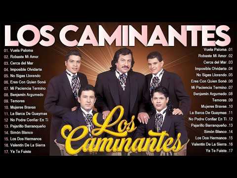 Los Caminantes Sus Mejores Exitos de Amor - Los Caminantes 30 Rancheras Romanticas Perronas 🌹