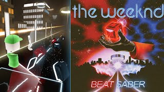 BEAT SABER - The Weeknd Music Pack | Take My Breath