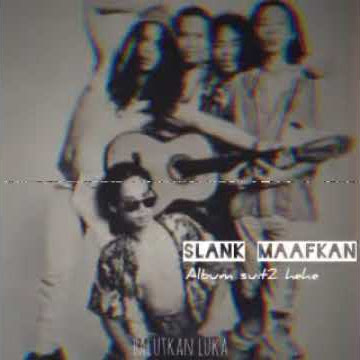 slank maafkan story wa