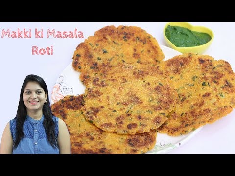 Makki Ki Masala Roti | Makki Ki Roti Recipe | How to Make Makki Ki Roti | Punjabi Corn Flour Bread
