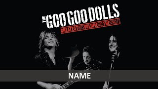 THE GOO GOO DOLLS - NAME LYRICS