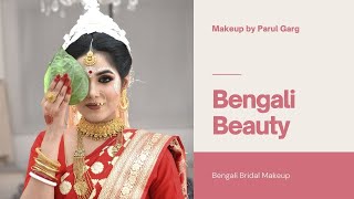 Bengali Beauty Makeup By Parul Garg