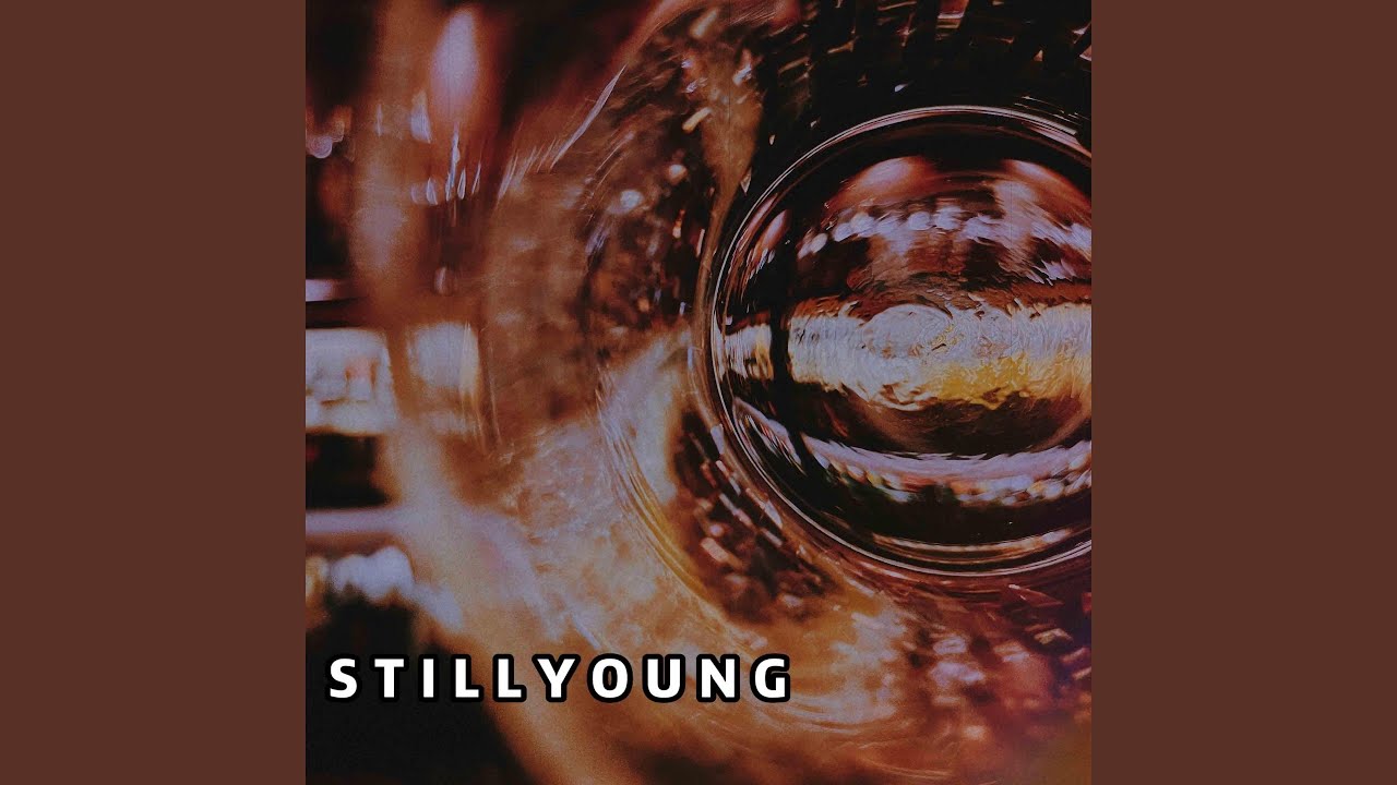Watch Still Young on YouTube Watch Still Young on YouTube