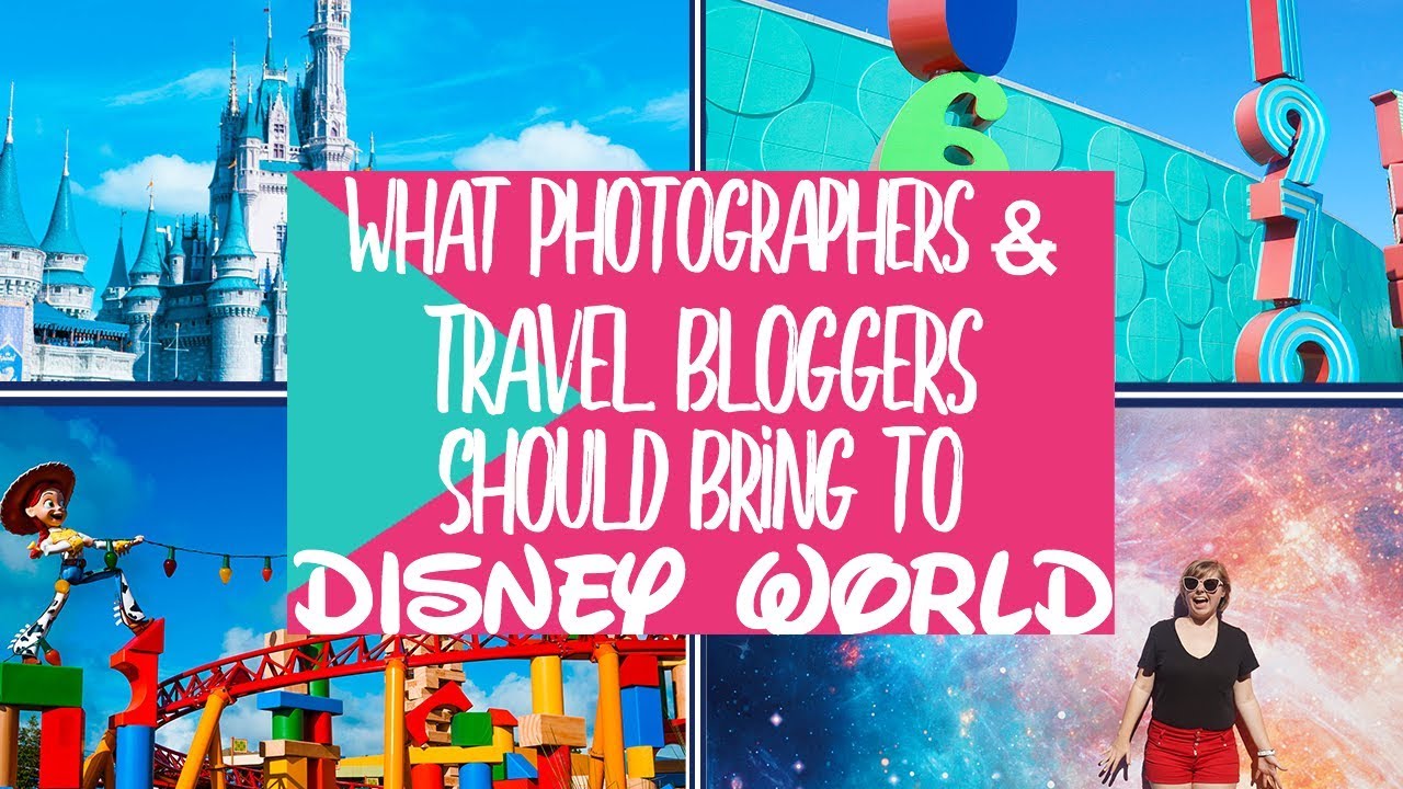 What Photographers & Travel Bloggers Should Pack for Disney World - YouTube