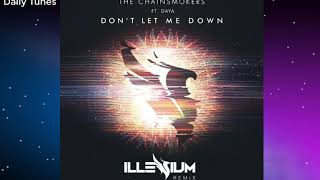 The Chainsmokers - Dont Let Me Down (Illenium Remix)