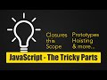 Making Sense of the Tricky Parts of JavaScript