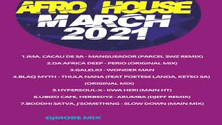 Afro house Mix Best of March Back Home 2021 - DjMobe