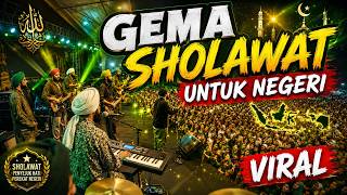 GEMA SHOLAWAT UNTUK NEGERI | Konser Sholawat Termegah 2026 yang Menggetarkan Hati