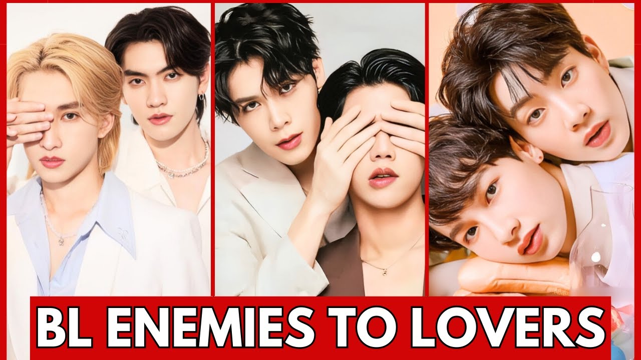 08 BL SERIES ENEMIES TO LOVERS 2024 THAI BL ACTORS