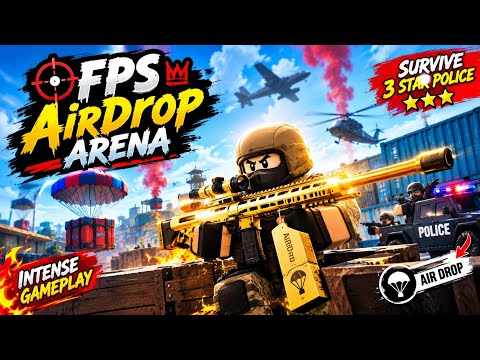 Survived 3 STAR POLICE in FPS Airdrop Arena! 😱🔥 | Roblox
