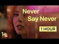 Olivia Addams - Never Say Never | 1 Hour / O Oră