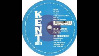 The Fashonettes - Losin Control - UK Kent Records recorded circa 1965