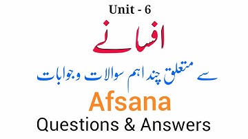 Afsana | Unit 6 | Questions & Answers | Related All Urdu Entrance Exam B.A B.ED M.A MPhil Net Jrf