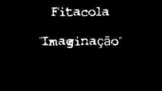 Fitacola  "Imaginação"