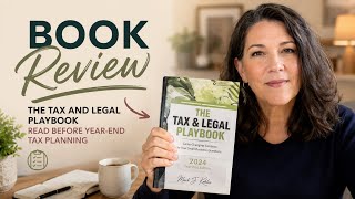 Book Review - The Tax And Legal Playbook - Read Before Year-End Tax Planning